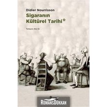 Sigaranın Kültürel Tarihi - Didier Nourrisson