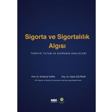 Sigorta Ve Sigortalılık Algısı - Ali Murat Vural