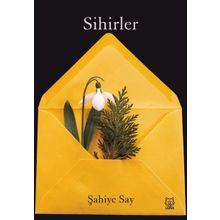 Sihirler - Şahiye Say