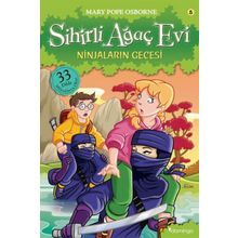 SIHIRLI AĞAÇ EVI 5 GECE - NINJA MACERASI - MARY POPE OSBORNE