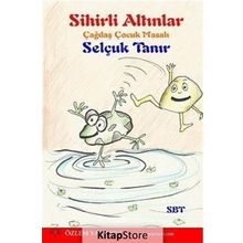 Sihirli Altınlar - Selçuk Tanır