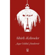 Sihirli Kelimeler - Ayşe Güldal Hasdemir