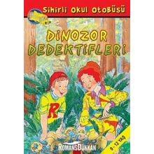 Sihirli Okul Otobüsü Dinozor Dedektifleri - Joanna Cole - Bruce Degen