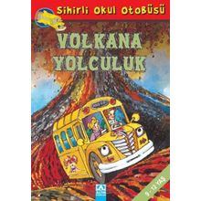 Sihirli Okul Otobüsü Volkana Yolculuk - Joanna Cole, Bruce Degen