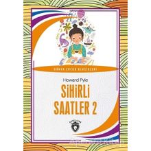 Sihirli Saatler 2 - Dorlion Yayınevi