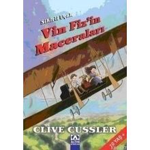 SIHIRLI UÇAK VIN FIZ´IN MACERALARI - CLIVE CUSSLER