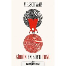 Sihrin En Koyu Tonu - V.E. Schwab