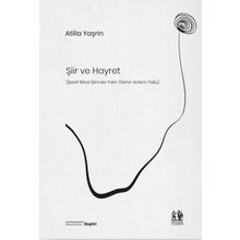 Şiir ve Hayret - Atilla Yaşrin