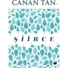 Şiirce - Canan Tan