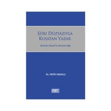 ŞIIRI DÜZYAZIYLA KUŞATAN YAZAR BURHAN GÜNELIN ROMANCILIĞI - GENEL