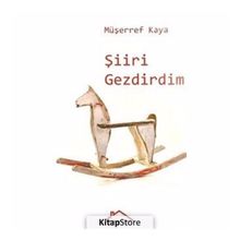 Şiiri Gezdirdim - Müşerref kaya