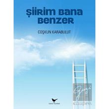 Şiirim Bana Benzer - Coşkun Karabulut