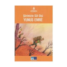 Şiirimizin Süt Dişi Yunus Emre - Salih Zengin