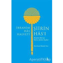 Şiirin Has'ı - İbrahim Has Halveti