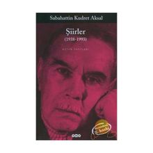 ŞİİRLER (1938-1993) BÜTÜN ESERLERI - SABAHATTIN KUDRET AKSAL