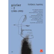 Şiirler – 2 (1985 – 1995) - Tuğrul Tanyol
