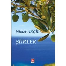 Şiirler - Nimet Akçil
