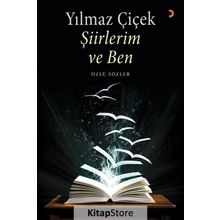 Şiirlerim ve Ben - Yılmaz Çiçek