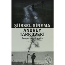 ŞİİRSEL SINEMA ANDREY TARKOVSKI - JOHN GIANVITO