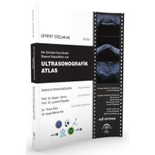 Sık Görülen Kas İskelet Sistemi Hastalıkları için Ultrasonografik Atlas-Ema Tıp Kitabevi