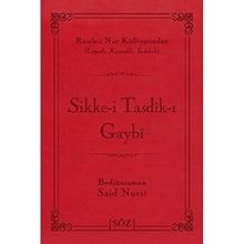 SIKKE-I TASDIK-I GAYBI (ÇANTA BOY) RISALE-I NUR KÜLLIYATINDAN LÜGATLI, KAYNAKLI, İNDEKSLI - BEDIÜZZAMAN SAID NURSI