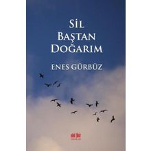Sil Baştan Doğarım Akıl Fikir Yayınları