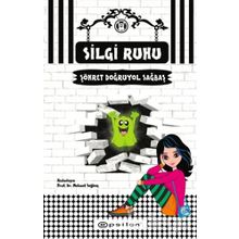 Silgi Ruhu Şöhret Doğruyol Sağbaş Epsilon Yayınları