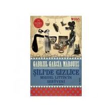 Şili’de Gizlice - Gabriel Garcia Marquez