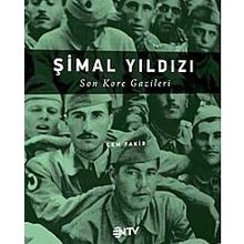 ŞİMAL YILDIZI SON KORE GAZILERI - CEM FAKIR