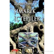 Şımarık İçtepiler - Sevilay Yavuz