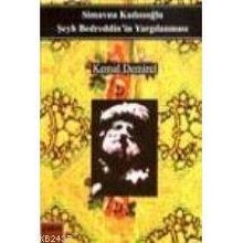 SIMAVNA KADISIOĞLU ŞEYH BEDREDDIN´IN YARGILANMASI - KEMAL DEMIREL