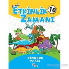 Şimdi Etkinlik Zamanı 10 - Dinazor Parkı - Gülizar Çilliyüz Çetinkaya