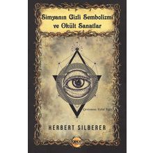 Simyanın Gizli Sembolizmi ve Okült Sanatlar - Gece Kitaplığı