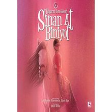 Sinan At Biniyor-4: Tulpar'ın Yeni Görevi-Ali Kerem Alptemoçin