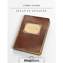 Sinan’ın Günlüğü - Samiha Ayverdi