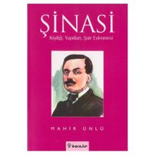ŞİNASİ VE ŞAİR EVLENMESI KİŞİLİĞİ, YAPITLARI - MAHIR ÜNLÜ