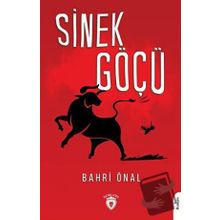 Sinek Göçü - Bahri Önal - Dorlion Yayınevi