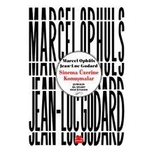 Sinema Üzerine Konuşmalar - Jean Luc Godard