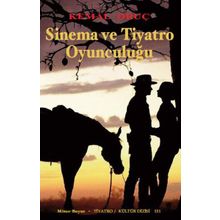 Sinema ve Tiyatro Oyunculuğu - Kemal Oruç