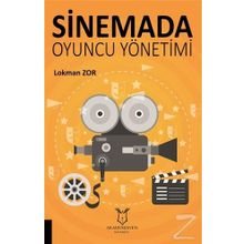 Sinemada Oyuncu Yönetimi - Lokman Zor