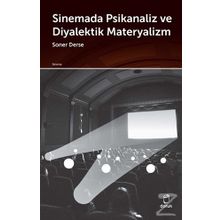 Sinemada Psikanaliz Ve Diyalektik Materyalizm - Soner Derse
