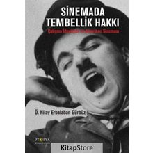 Sinemada Tembellik Hakkı - Ö Nilay Erbalaban Gürbüz