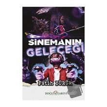 Sinemanın Geleceği - Fatih Yürür
