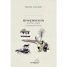 Sinemanın Kökleri - Enver Gülşen