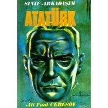 SINIF ARKADAŞIM ATATÜRK - ALI FUAT CEBESOY (ISBN:9789751010506)