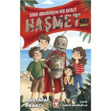 Sınıf Arkadaşım Bir Robot - Haşmet 1.0 Timaş Yayınları