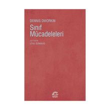 SINIF MÜCADELELERİ - DENNIS DWORKIN