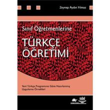 SINIF ÖĞRETMENLERİNE TÜRKÇE ÖĞRETİMİ - ZEYNEP AYDIN YILMAZ