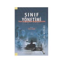 Sınıf Yönetimi Yeni Gelişmeler Doğrultusunda - Murat Taşdan Ali Osman Engin Arzu Somay Cemalettin İpek Fatoş Silman Hasan Basri Memduhoğlu Kerim Gündoğdu Mehmet Aksüt Mukadder Boydak Özan Turan Kantos Züleyha Ertan Kantos