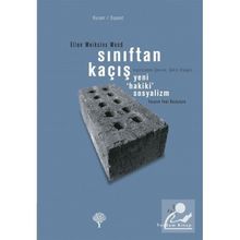 SINIFTAN KAÇIŞ YENI HAKIKI SOSYALIZM - ELLEN MEIKSINS WOOD
